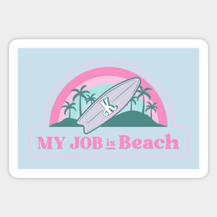 Surfer Boy My Job Is Beach Magnet
